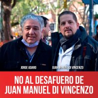 No al desafuero de Juan Manuel Di Vincenzo