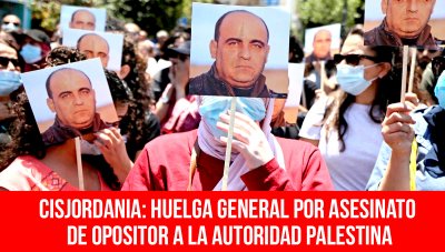 Cisjordania: huelga general por asesinato de opositor a la Autoridad Palestina