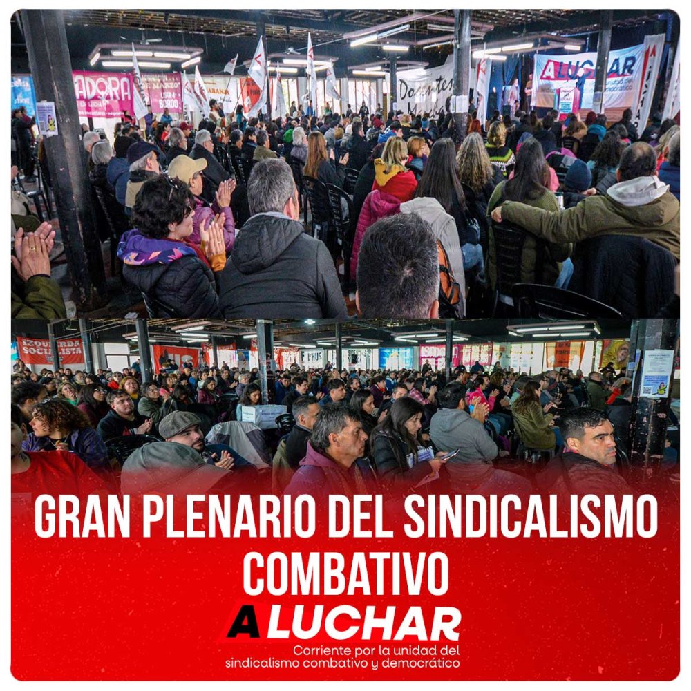 Gran Plenario del Sindicalismo Combativo A Luchar
