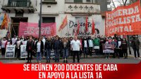 Se reúnen 200 docentes de CABA en apoyo a la Lista 1A