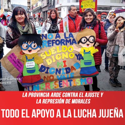 La provincia arde contra el ajuste y la represión de Morales / Todo el apoyo a la lucha jujeña