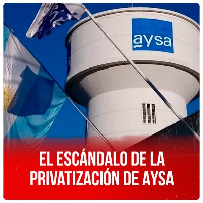 El escándalo de la privatización de AySA