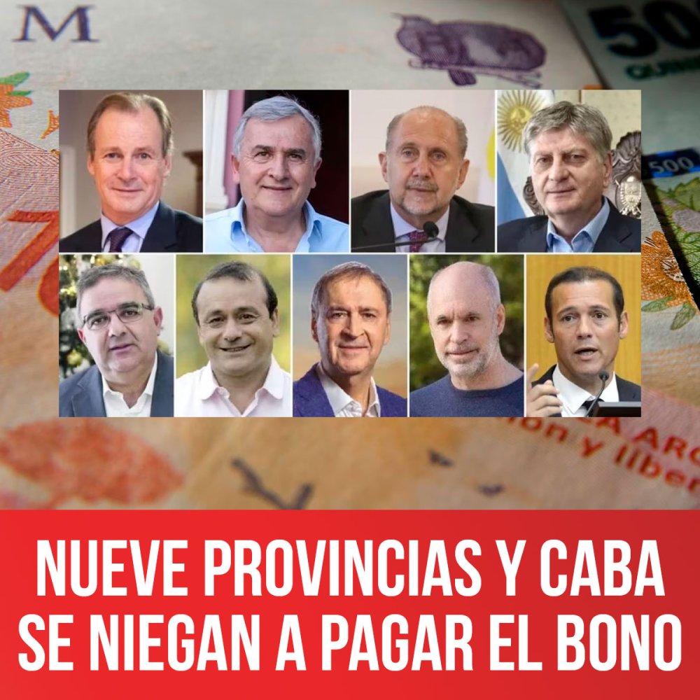 Nueve provincias y CABA se niegan a pagar el bono