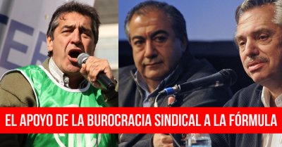 El apoyo de la burocracia sindical a la fórmula Fernández-Fernández