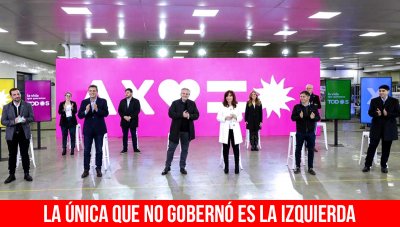 La única que no gobernó es la izquierda