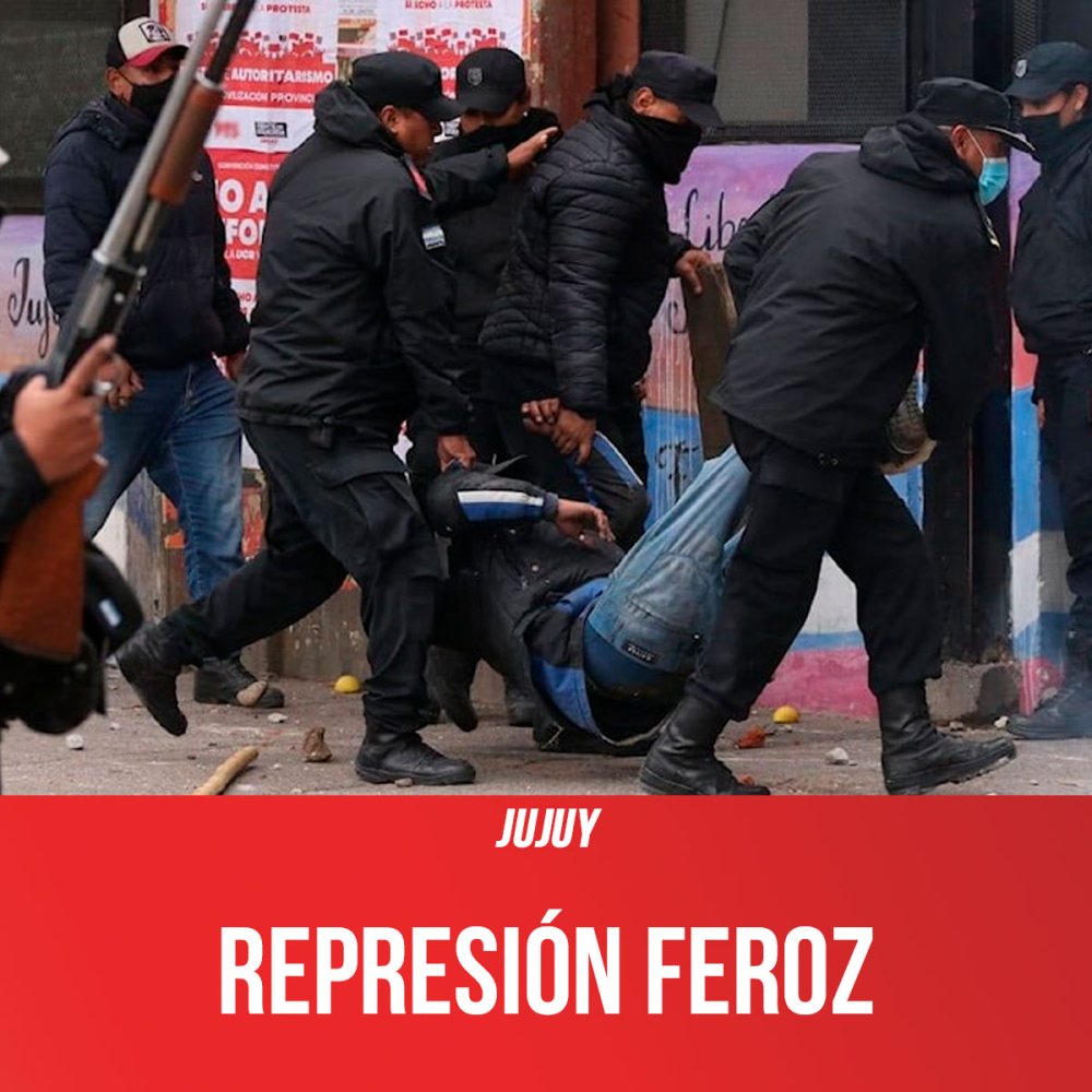 Jujuy / Represión feroz