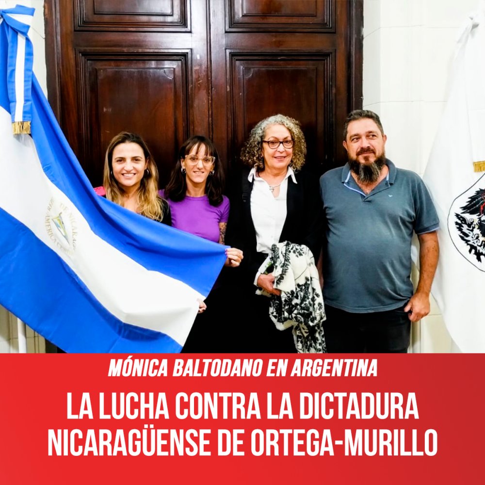 Mónica Baltodano en Argentina / La lucha contra la dictadura nicaragüense de Ortega-Murillo