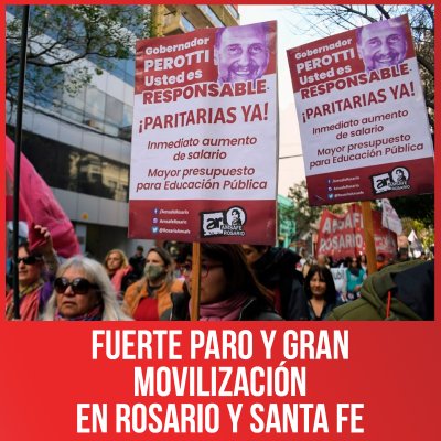 Fuerte paro y gran movilización en Rosario y Santa Fe