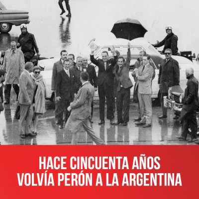 Hace cincuenta años volvía Perón a la Argentina