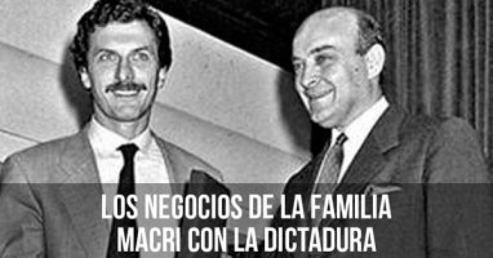 Los negocios de la familia Macri con la dictadura