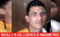 Venezuela. El PSL exige la libertad de los trabajadores presos