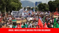 Brasil: movilizaciones masivas por ¡fora Bolsonaro!