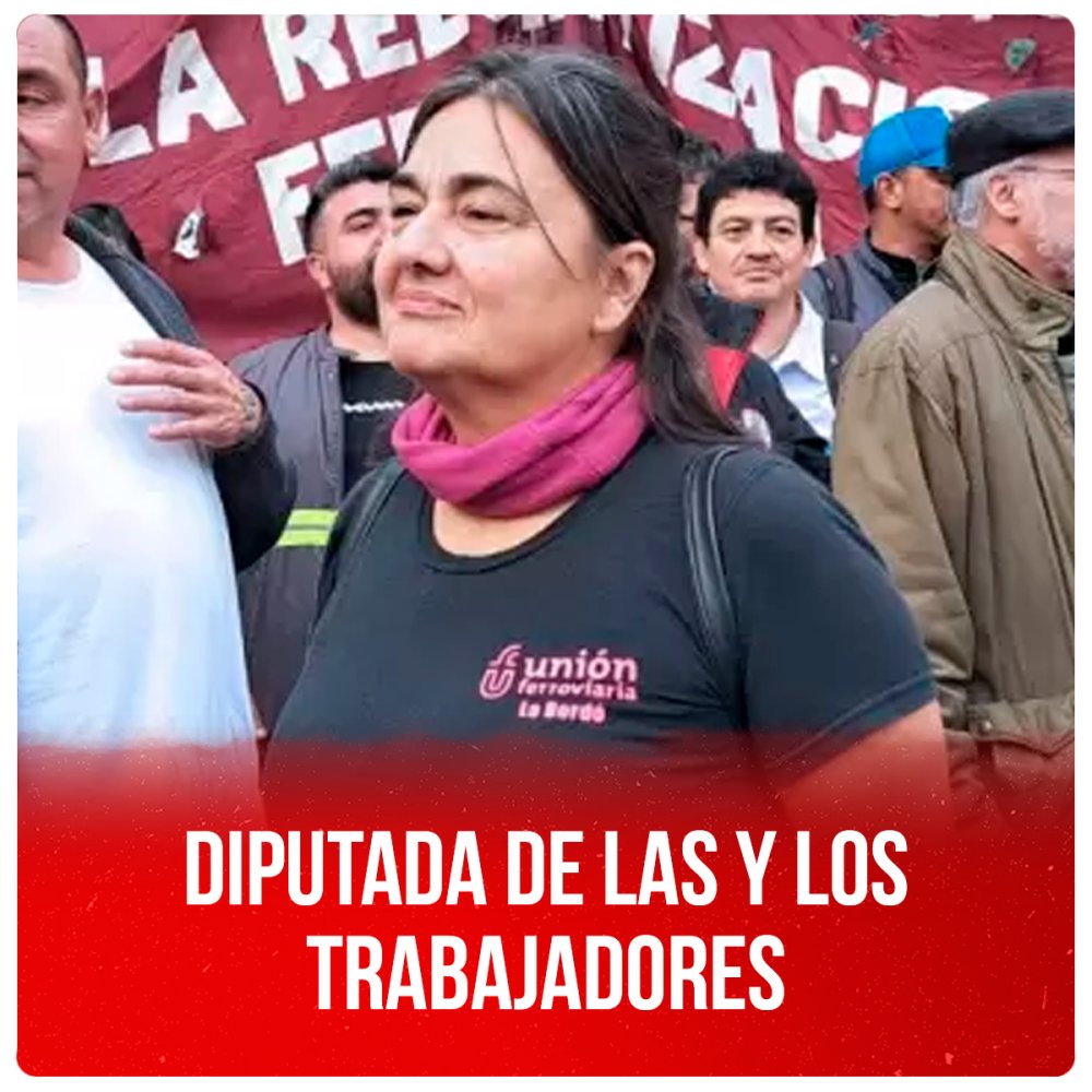 Diputada de las y los trabajadores