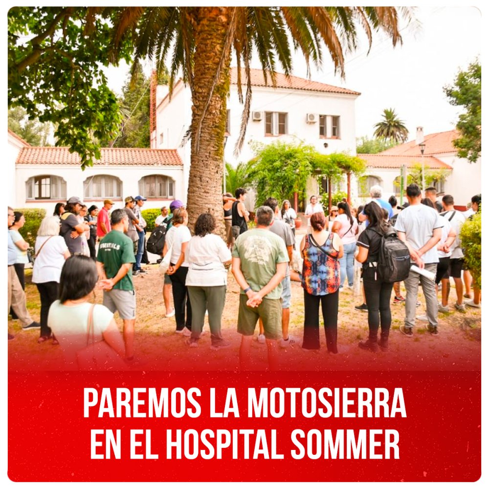 Paremos la motosierra en el Hospital Sommer