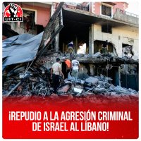 ¡Repudio a la agresión criminal de Israel al Líbano!