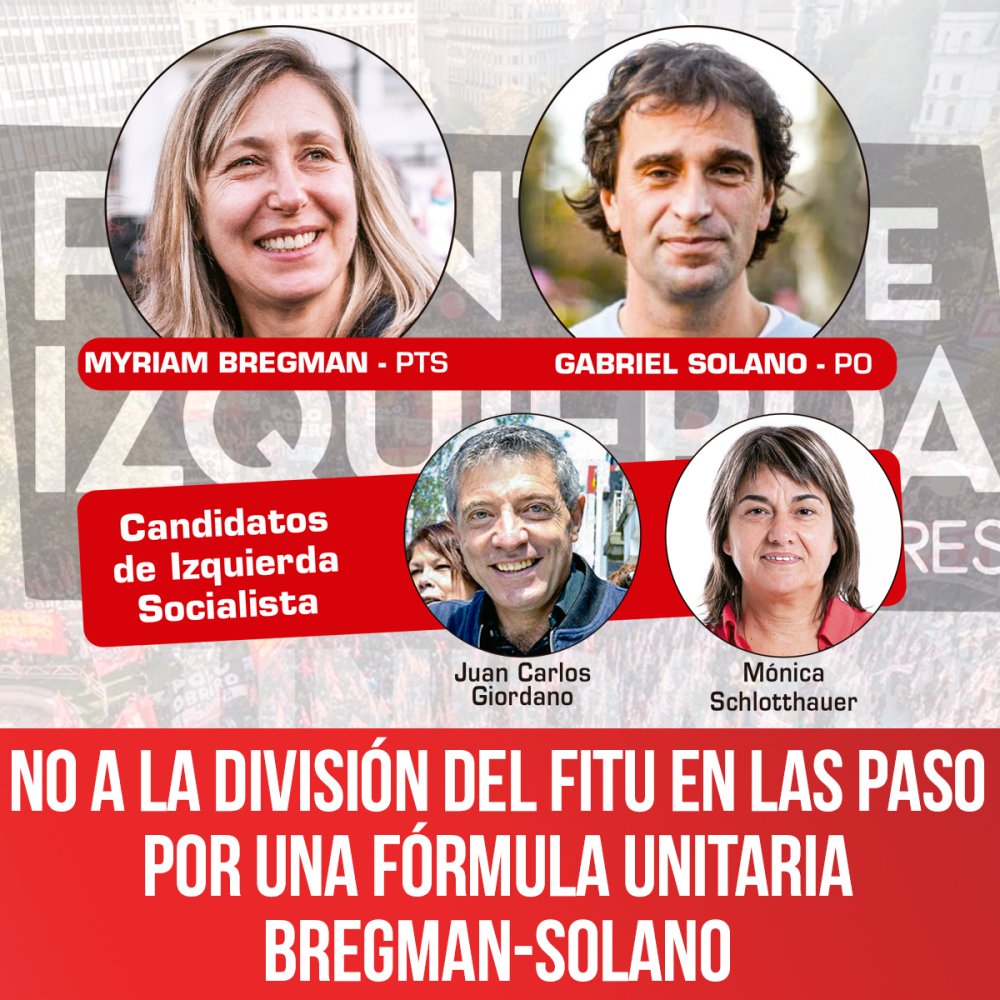 No a la división del FITU en las PASO / Por una fórmula unitaria Bregman-Solano