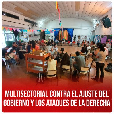 Multisectorial contra el ajuste del gobierno y los ataques de la derecha