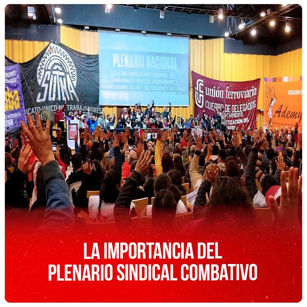 La importancia del Plenario Sindical Combativo