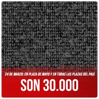 24 de marzo en Plaza de Mayo y en todas las plazas del pais / Son 30.000