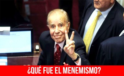 ¿Qué fue el menemismo?