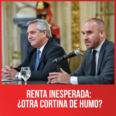 Renta inesperada: ¿otra cortina de humo?