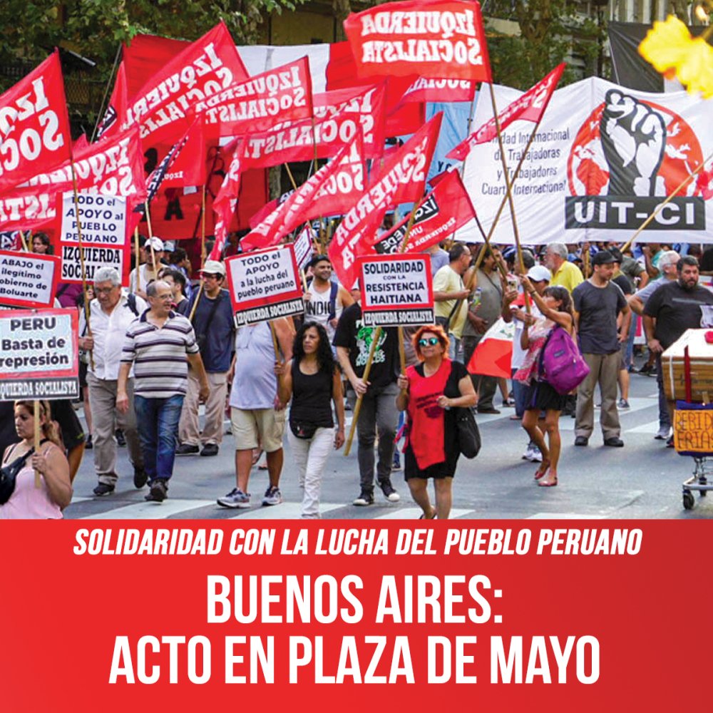Solidaridad con la lucha del pueblo peruano / Buenos Aires: acto en Plaza de Mayo