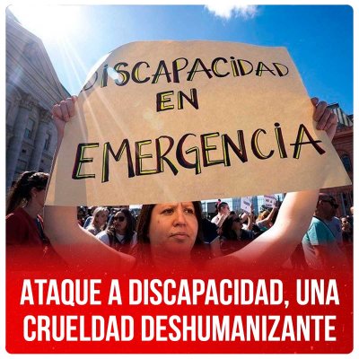 Ataque a Discapacidad, una crueldad deshumanizante