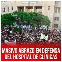 Masivo abrazo en defensa del Hospital de Clínicas