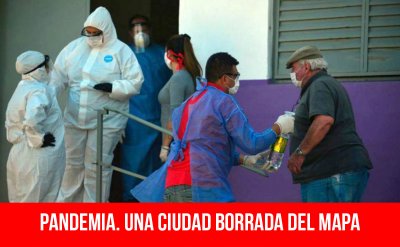 Pandemia. Una ciudad borrada del mapa