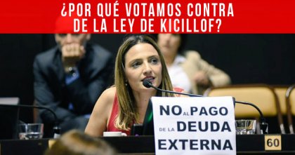 ¿Por qué votamos contra de la ley de Kicillof?