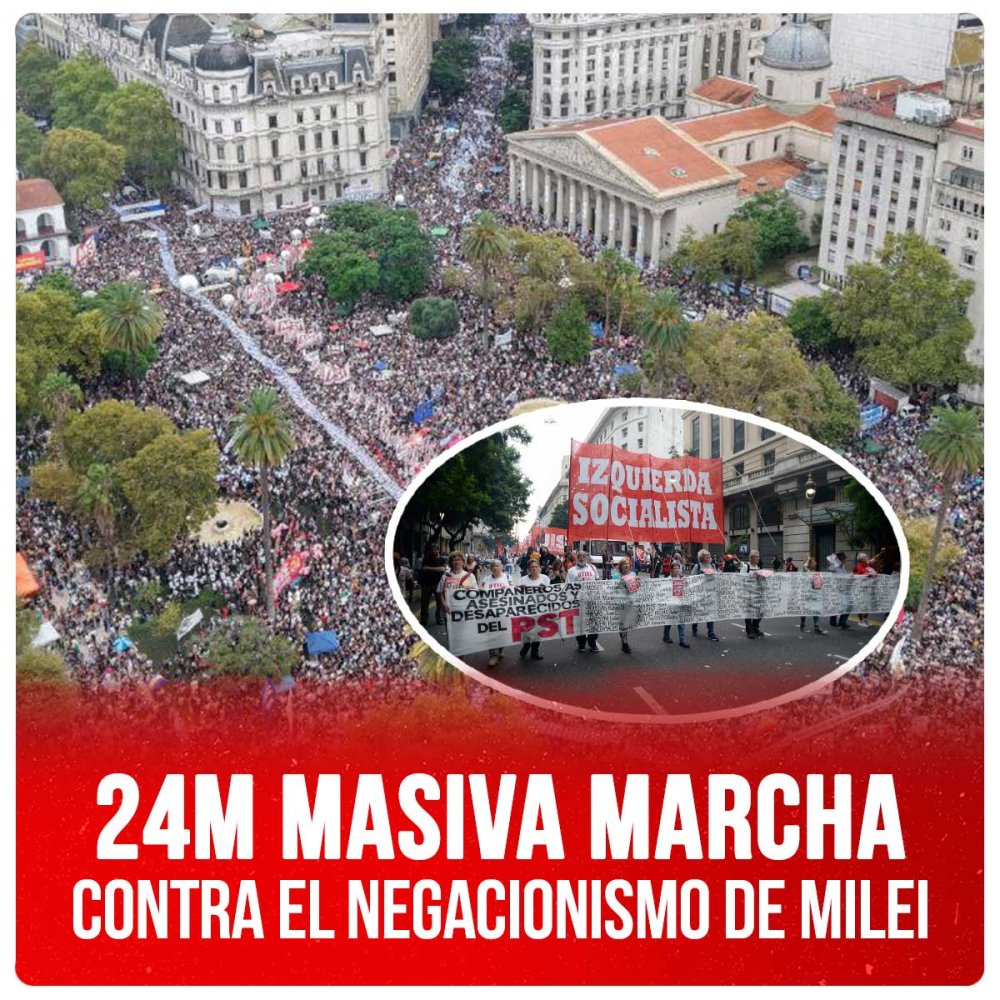 24M Masiva marcha contra el negacionismo de Milei