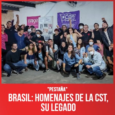 "Pestaña" / Brasil: homenajes de la CST, su legado