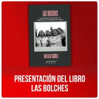 Presentación del libro Las Bolches