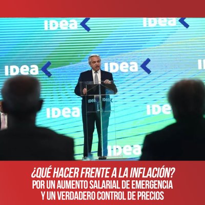 ¿Qué hacer frente a la inflación? / Por un aumento salarial de emergencia y un verdadero control de precios