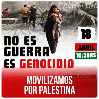 18 de abril - 16.30hs / Movilizamos por Palestina