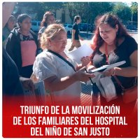 Triunfo de la movilización de los familiares del Hospital del Niño de San justo