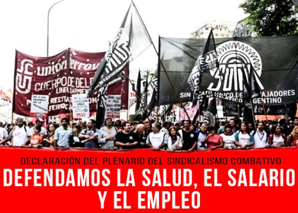 Declaración del Plenario del Sindicalismo Combativo: Defendamos la salud, el salario y el empleo