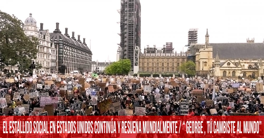 El estallido social en Estados Unidos continúa y resuena mundialmente/ “George, tu cambiaste al mundo”