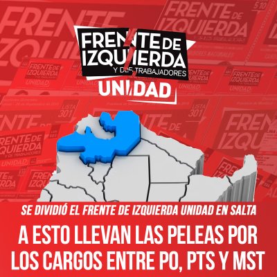 Se dividió el Frente de Izquierda Unidad en Salta / A esto llevan las peleas por los cargos entre PO, PTS y MST