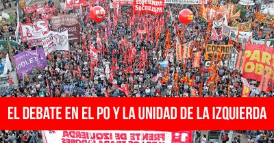 El debate en el PO y la unidad de la izquierda
