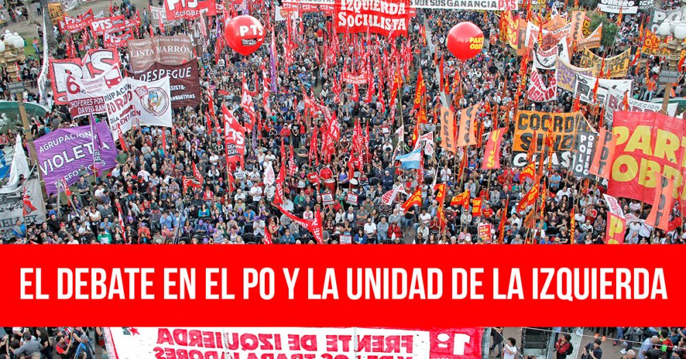 El debate en el PO y la unidad de la izquierda