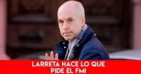 Larreta hace lo que pide el FMI