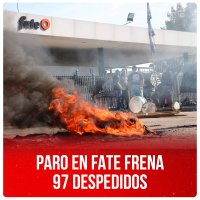 Paro en FATE frena 97 despedidos