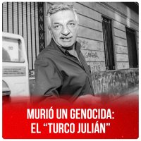 Murió un genocida: el “Turco Julián”