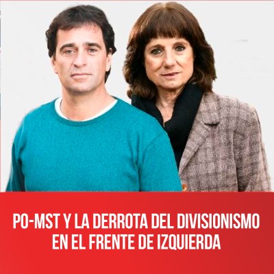 PO-MST y la derrota del divisionismo en el Frente de Izquierda
