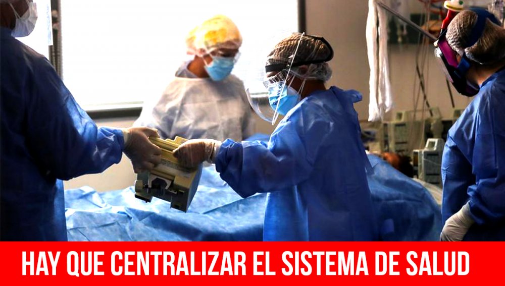 Hay que centralizar el sistema de salud
