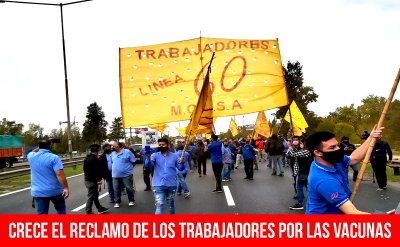 Crece el reclamo de los trabajadores por las vacunas