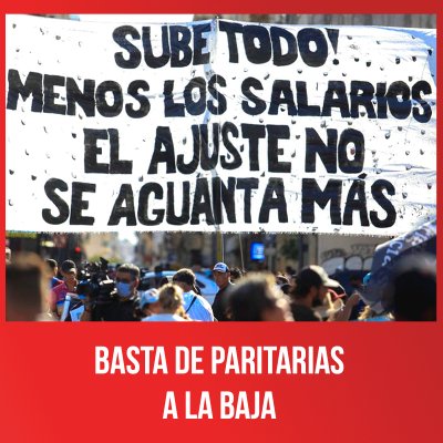 Basta de paritarias a la baja