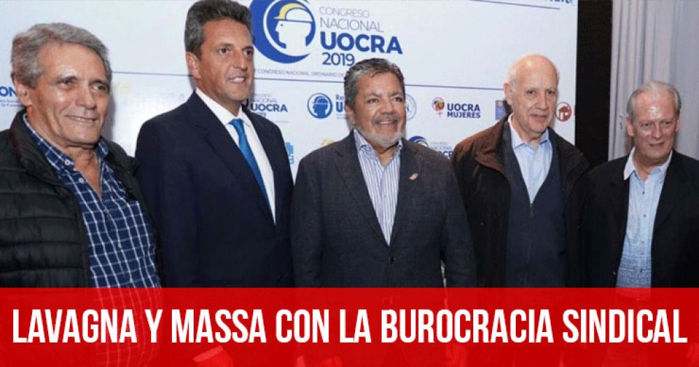 Lavagna y Massa con la burocracia sindical