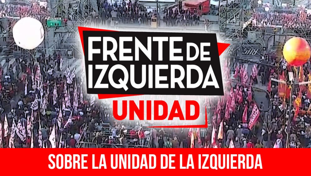 Sobre la unidad de la izquierda